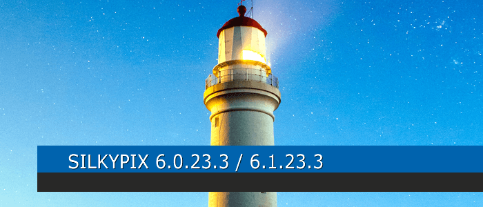 SILKYPIX 6.0.23.3 Hotfix Update