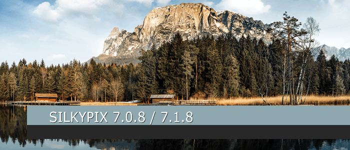 SILKYPIX 7.0.8 / SILKYPIX 7.1.8 Released